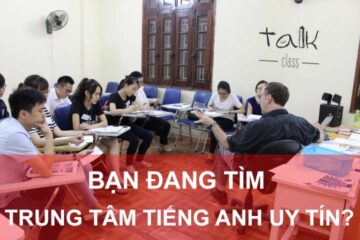 Trung tâm tiếng Anh uy tín tại Hà Nội