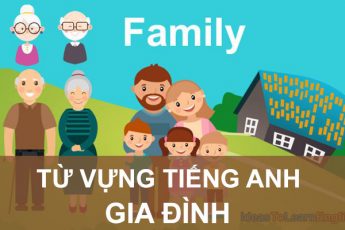 Bộ từ vựng tiếng Anh chủ đề Gia Đình