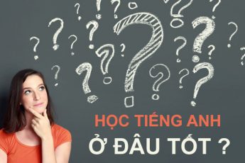 Nên học tiếng Anh giao tiếp ở đâu tại Hà Nội?