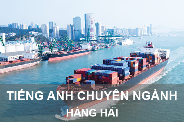 từ vựng tiếng anh chuyên ngành hàng hải phần 1