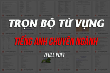 Tặng các bạn Full bộ PDF từ vựng tiếng Anh chuyên ngành các lĩnh vực