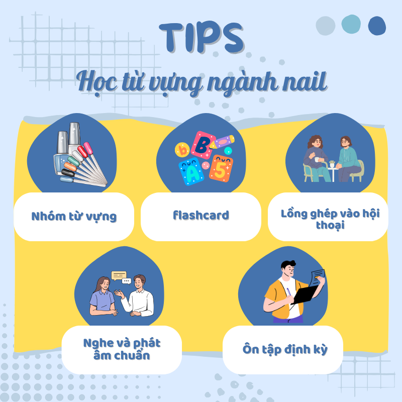 mẹo học từ vựng tiếng Anh ngành Nail hiệu quả