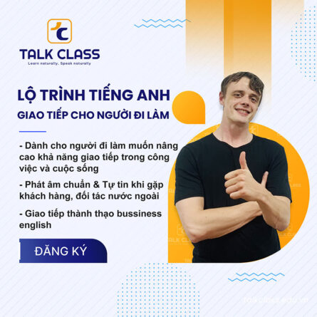 Lộ trình khóa học tiếng Anh giao tiếp cho người đi làm