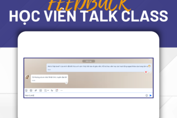 📬 FEEDBACK CỦA HỌC VIÊN TALK CLASS ✉️