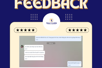 📬 LẮNG NGHE FEEDBACK CỦA HỌC VIÊN TALK CLASS ✉️