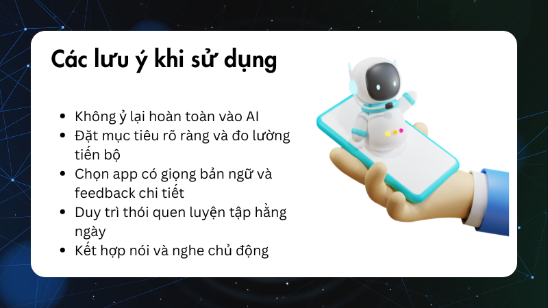 Những lưu ý khi sử dụng App giao tiếp tiếng Anh với AI