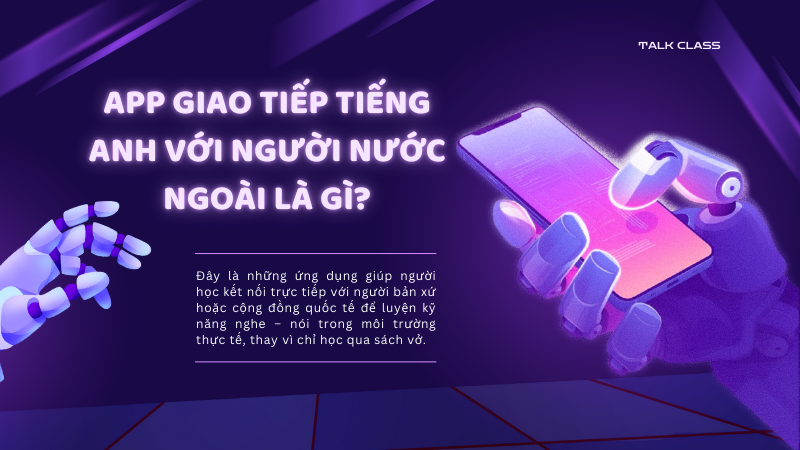 App giao tiếp tiếng Anh với người nước ngoài là gì?