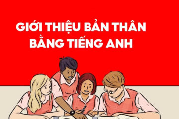 Cách giới thiệu bản thân bằng tiếng Anh hay, ngắn gọn và ấn tượng nhất