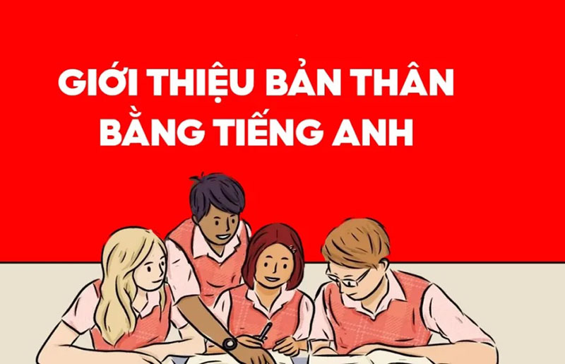 Cách giới thiệu bản thân bằng tiếng Anh