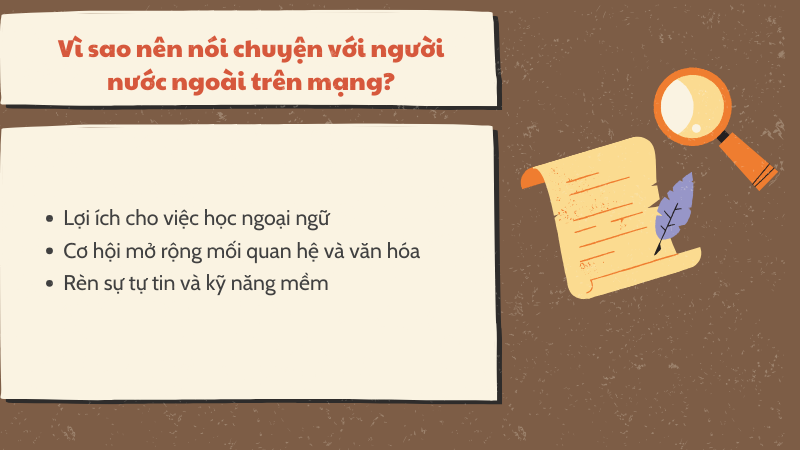 Vì sao nên nói chuyện với người nước ngoài trên mạng?