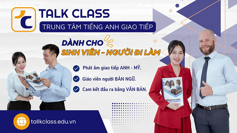 Học tiếng ANh giao tiếp tại Talk Class
