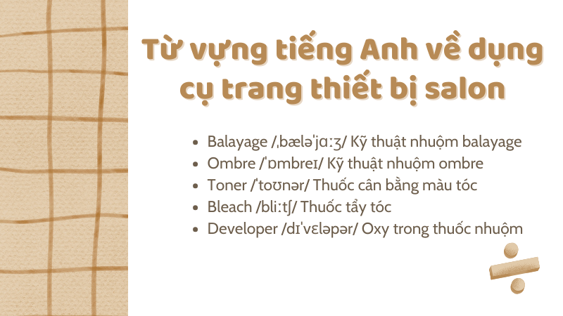 Từ vựng tiếng Anh về dụng cụ trang thiết bị salon
