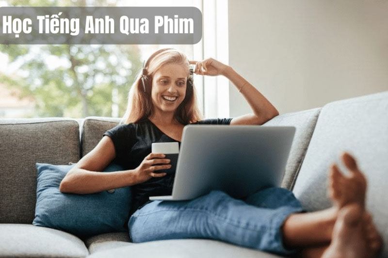 Học từ vựng tiếng Anh qua phim