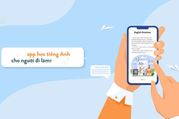 TOP 10 app học tiếng Anh cho người đi làm chất lượng nhất
