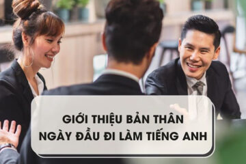 Mẫu câu giới thiệu bản thân ngày đầu đi làm bằng tiếng Anh hay, ấn tượng