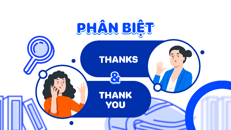 Phan-biet-Thank-you-va-Thanks