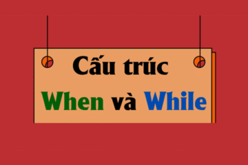 Cấu trúc When, While: Cách dùng, công thức và ví dụ