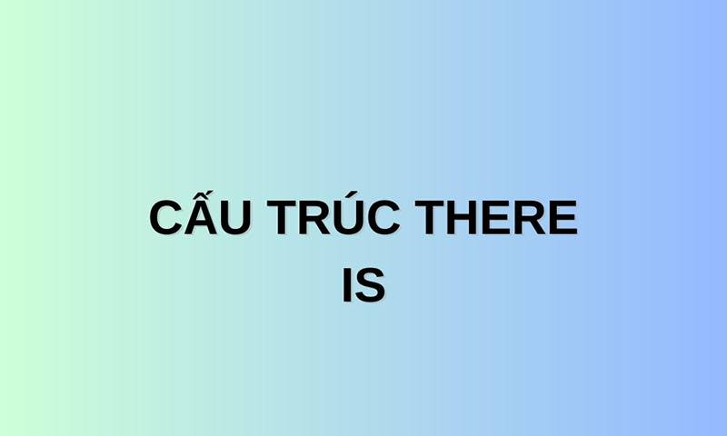 Cach-su-dung-There-is