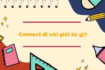 Connection đi với giới từ gì? Cấu trúc, ví dụ và cách dùng