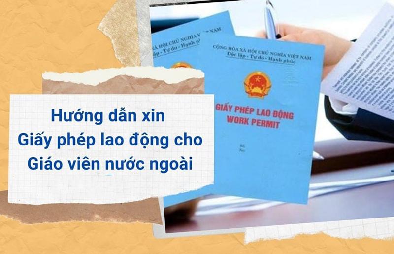 anh-img-Quy-trinh-xin-Giay-phep-lao-dong-Work-Permit-cho-giao-vien-nuoc-ngoai