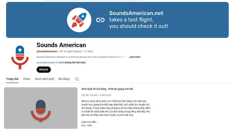 Kênh Sounds American giúp bạn làm chủ khẩu hình của từng âm tiết và dễ dàng phân biệt các cặp âm dễ nhầm lẫn.