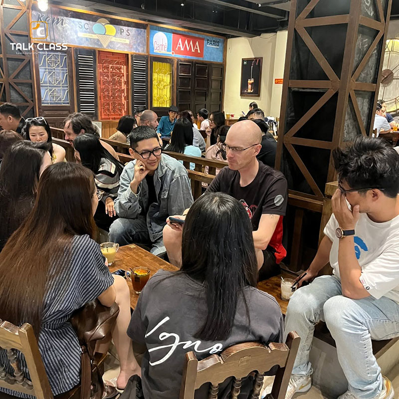 Coffee Talk luyện tiếng Anh với người nước ngoài tại Talk Class