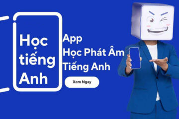 TOP 7 app phát âm tiếng Anh miễn phí tốt nhất hiện nay