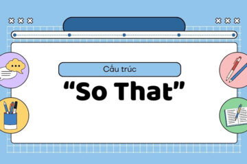 Cấu trúc So that: Công thức, cách dùng và mẹo phân biệt