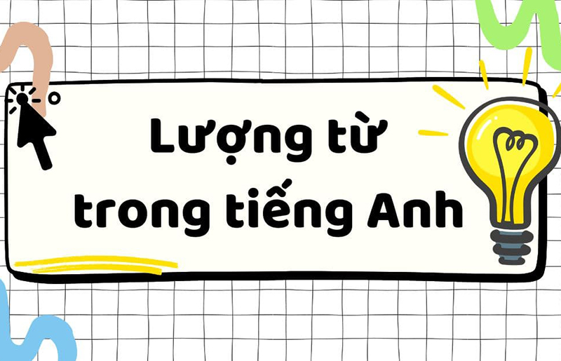 anh-img-Luong-tu-Quantifiers-trong-tieng-Anh