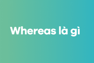 Whereas là gì? Cấu trúc, cách dùng và phân biệt nhanh