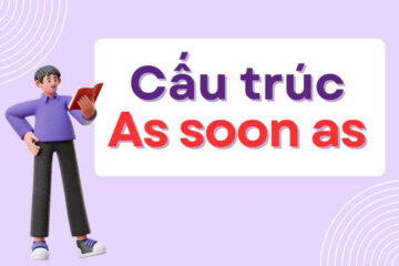 Cấu trúc as soon as: Công thức, cách chia thì & bài tập