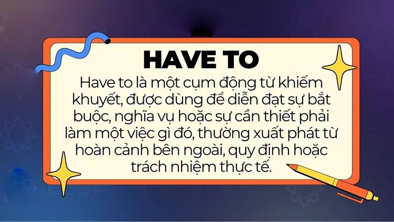 Have to là gì