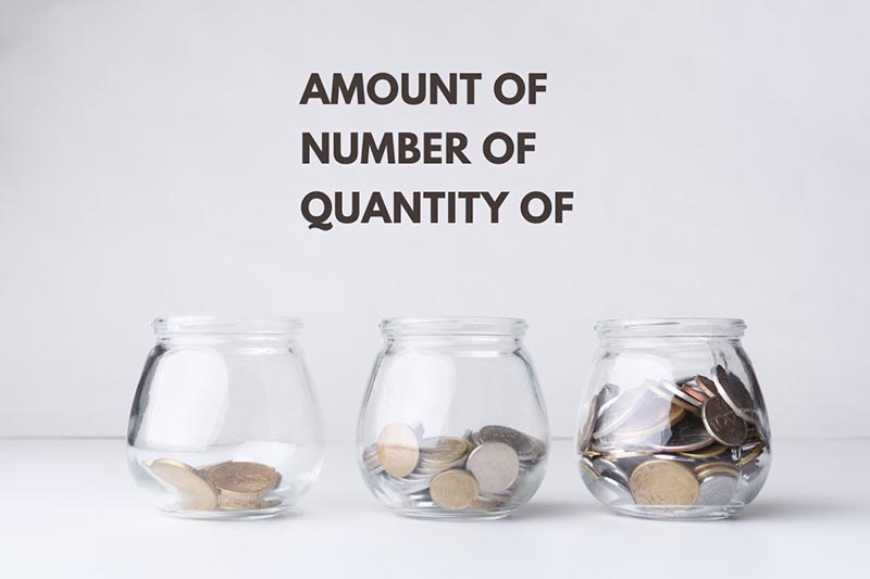Khái niệm Amount of, Number of và Quantity of